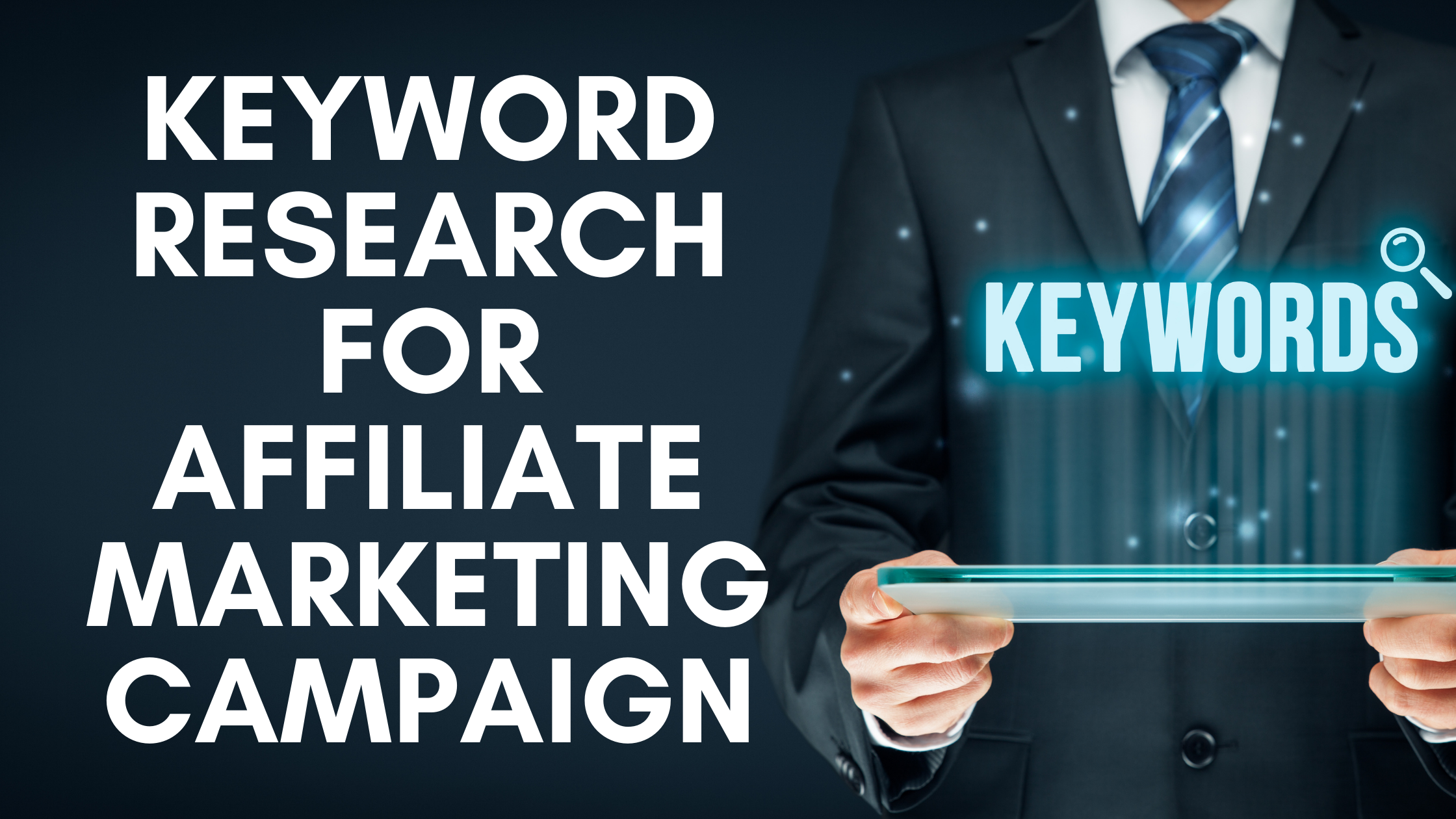 Keyword Research for Affiliate Marketing